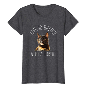 Tshirts For People Who Love Their Tortie Cats! – Meow As Fluff