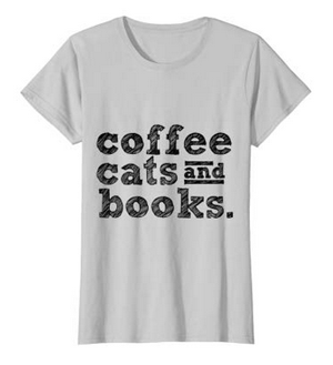 Tshirts For People Who Love Coffee, Books, And Cats! – Meow As Fluff